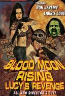 Blood Moon Rising: Lucy's Revenge