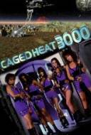 Caged Heat 3000