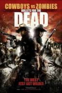 Cowboys Vs Zombies : Bullets for the Dead