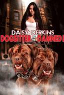 Daisy Derkins: Dog Sitter Of The Damned