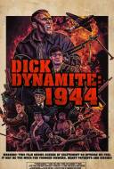 Dick Dynamite: 1944