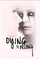 Dying to Belong