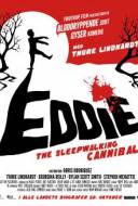 Eddie: The Sleepwalking Cannibal