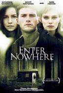 Enter Nowhere