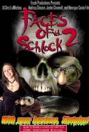 Faces of Schlock Vol. 2