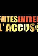 Faites Entrer l'Accusé