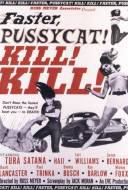 Faster Pussycat ! Kill ! Kill !