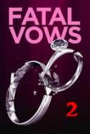 Fatal Vows 2