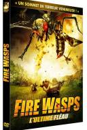 Fire Wasps : L'Ultime Fléau - L'attaque des Guêpes Dragons