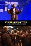 Fucking Kassovitz: 22 Semaines sur Babylon A.D.