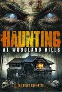 The Haunting At Woodland Hills