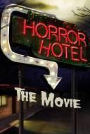 Horror Hotel : The Movie