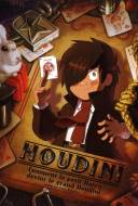 Houdini: Comment le Petit Harry devint le Grand Houdini