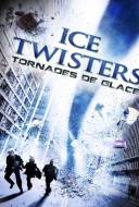 Ice Twisters: Tornades de Glace