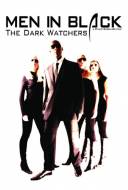 Men in black : The Dark Watchers