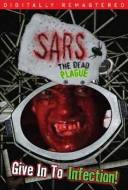 SARS : The Dead Plague