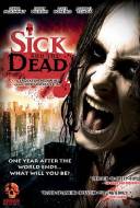 Sick And The Dead