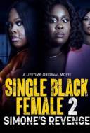 Single Black Female 2: Simone's Revenge