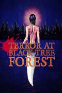 Terror at Black Tree Forest