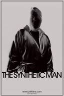 The Synthetic Man