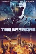 Time Warriors : La Révolte des Mutants