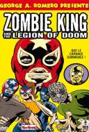 Zombie king and the legion of doom