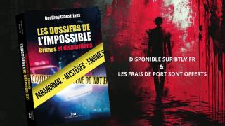 Les Dossiers de l'impossible : Crimes et Disparitions