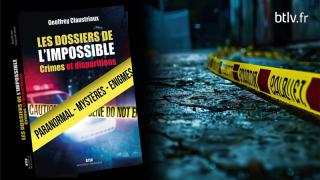 Sortie : Les Dossiers de l'Impossible : Crimes et Disparitions